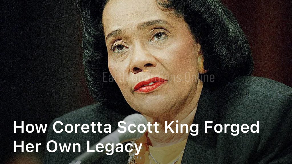 How Coretta Scott King Forged Her Own Legacy